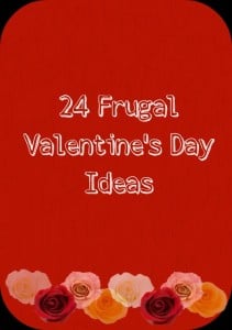 24 Frugal Valentine's Day Ideas to stay on budget and celebrate your love