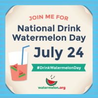 National Drink Watermelon Day July 24 