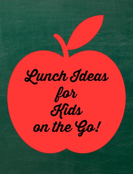 Lunch Ideas for Kids on the Go
