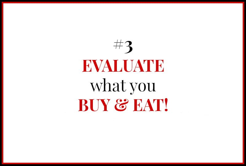 Pantry and Freezer Inventory - 3 Evaluate what you buy and eat